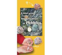 A Field Guide to the Identification of Pebbles