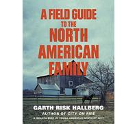 A Field Guide to the North American Family