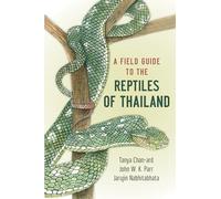 A Field Guide to the Reptiles of Thailand – Oxford University Press