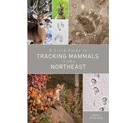 A Field Guide to Tracking Mammals in the Northeast