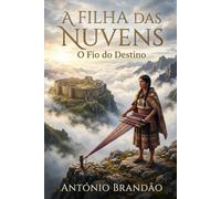 A Filha das Nuvens: O Fio do Destino: 3 (Romances Histórico - Mundo)