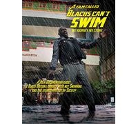 A Film Called Blacks Can't Swim (My Journey My Story)