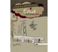 A Film Is a Burning Place: Works by Enid Baxter Blader [DVD]