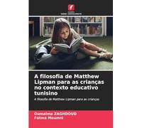 A filosofia de Matthew Lipman para as crianças no contexto educativo tunisino