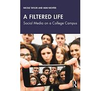 A Filtered Life: Social Media on a College Campus