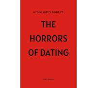 A Final Girl's Guide To The Horrors Of Dating