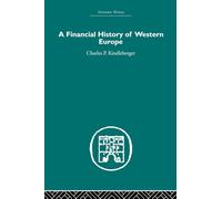 A Financial History of Western Europe (Economic History)
