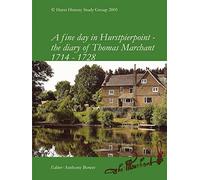 A Fine Day in Hurstpierpoint: The Diary of Thomas Marchant 1714-1728