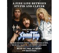 A Fine Line Between Stupid and Clever: The Story of Spinal Tap