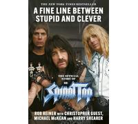 A Fine Line between Stupid and Clever: The Story of Spinal Tap