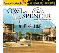 A Fine Line [Dramatized Adaptation]