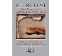 A Fine Line: New Poetry from Eastern and Central Europe (Arc Translations)