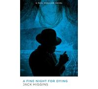 A Fine Night for Dying: The perilous spy action thriller novel for 2025 by the legendary Sunday Times bestselling author: Book 6 (Paul Chavasse series)