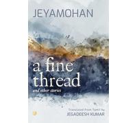 A Fine Thread and other stories (POD): Short stories