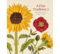 A Fine Tradition 2: More embroidery by Margaret Light