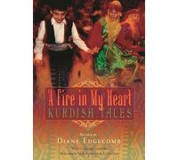 A Fire in My Heart: Kurdish Tales (World Folklore Series)