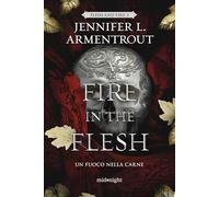 A fire in the flesh. Un fuoco nella carne (Midnight)