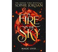 A Fire in the Sky: Don’t miss the sizzling enemies to lovers romantasy full of adventure, dragons, and magic available in paperback in 2025!