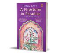 A Firestorm in Paradise: A novel on the 1857 Uprising