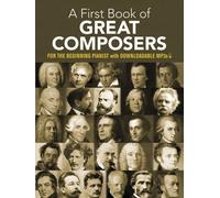 My First Book Of Great Composers Pf: By Bach Beethoven Mozart and Others (Dover Classical Piano Music for Beginners)
