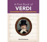 A First Book of Verdi:: For The Beginning Pianist With Downloadable MP3s (Dover Classical Piano Music for Beginners)