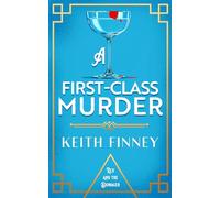 A First-Class Murder (Rex and the Dowager)