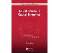 A First Course in Causal Inference