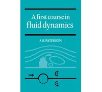A First Course in Fluid Dynamics – Cambridge University Press