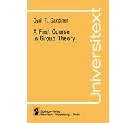 A First Course in Group Theory