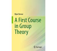 A First Course in Group Theory – Springer Verlag
