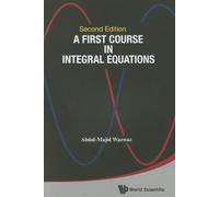 A First Course In Integral Equations (Second Edition): 2nd Edition