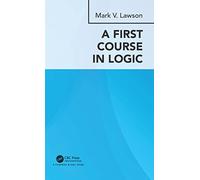 A First Course in Logic