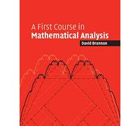 A First Course in Mathematical Analysis