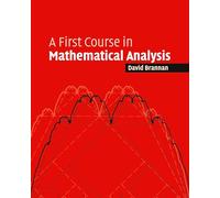 A First Course in Mathematical Analysis