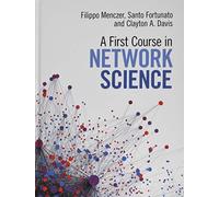 Menczer & Filippo; Fortunato & San – A First Course in Network Science – Cambridge University Press