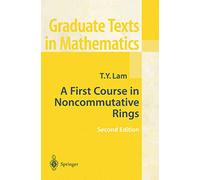 A First Course in Noncommutative Rings – Graduate Texts in Mathematics, 131 – Springer Verlag