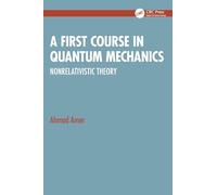 A First Course in Quantum Mechanics: Nonrelativistic Theory