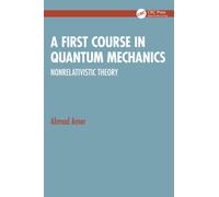 A First Course in Quantum Mechanics : Nonrelativistic Theory