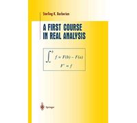 A First Course in Real Analysis (Undergraduate Texts in Mathematics)