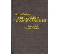 A First Course in Stochastic Processes
