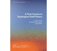A First Course in Topological Field Theory