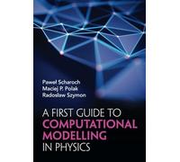 A First Guide to Computational Modelling in Physics