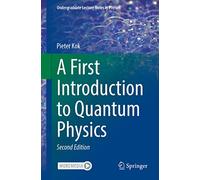 A First Introduction to Quantum Physics