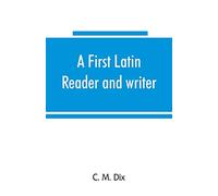 A first Latin reader and writer