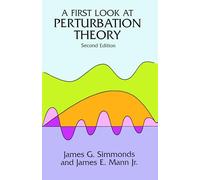 A First Look at Perturbation Theory (Dover Books on Physics)