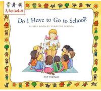 A First Look At: Starting School: Do I Have to Go to School?