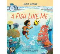 A Fish Like Me