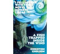 A Fish Trapped Inside the Wind