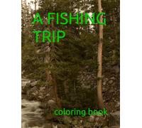 A FISHING TRIP coloring book