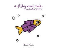 A Fishy Coat Tale: and other poems